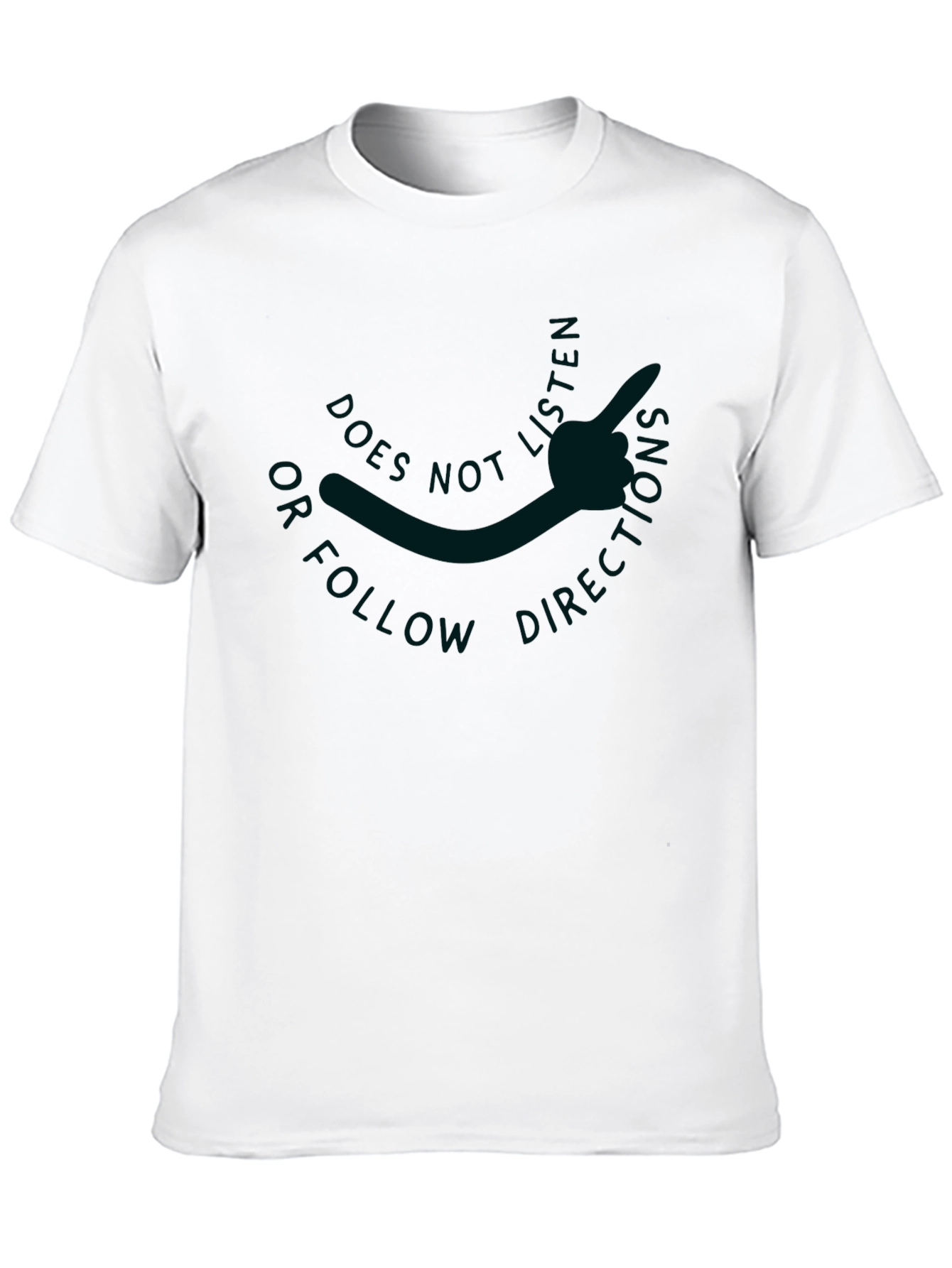 Does Not Follow Directions Graphic Tee