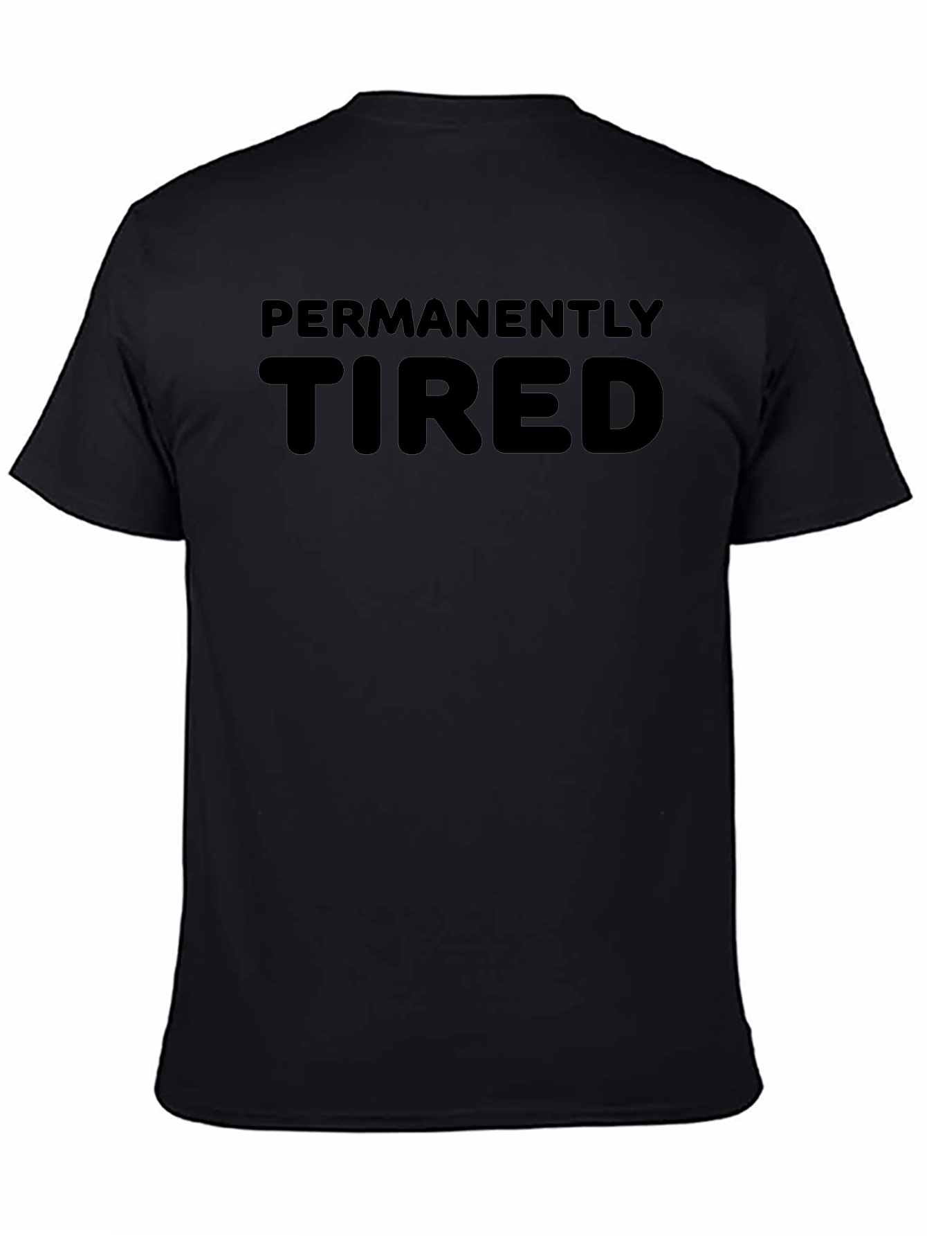 Permanently Tired Graphic Tee - Black T-Shirt