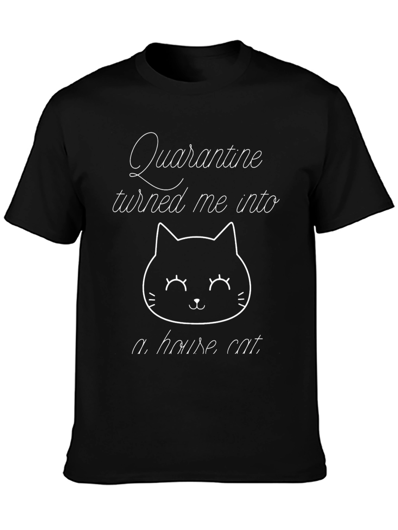 Quarantine House Cat Black T-Shirt