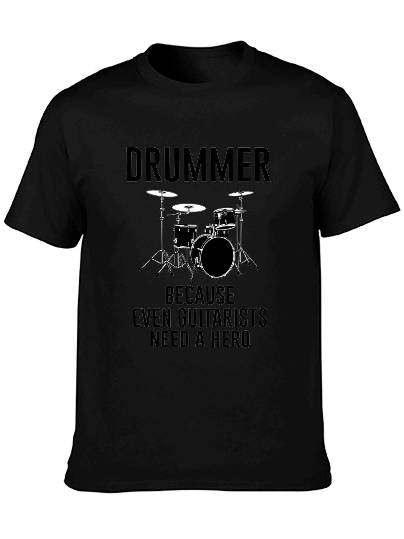 Drummer Hero T-Shirt - Musician Graphic Tee