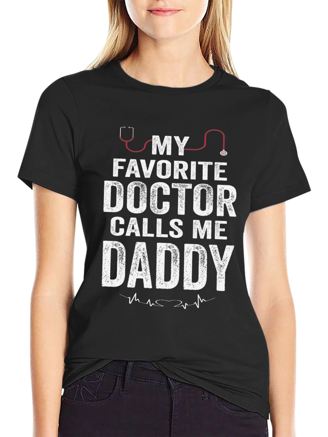 My Favorite Doctor Calls Me Daddy T-Shirt