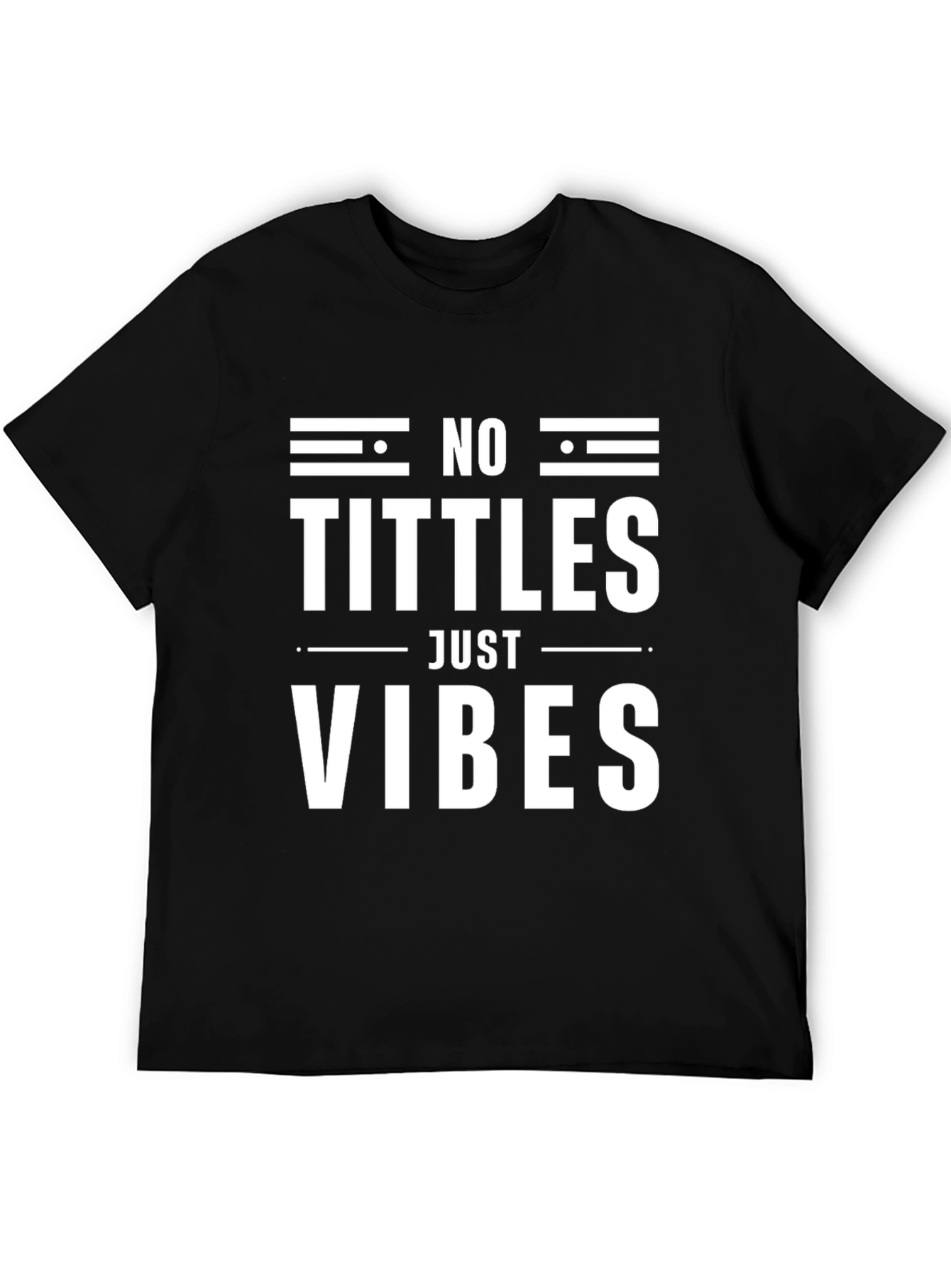 No Tittles Just Vibes Graphic Tee - Black