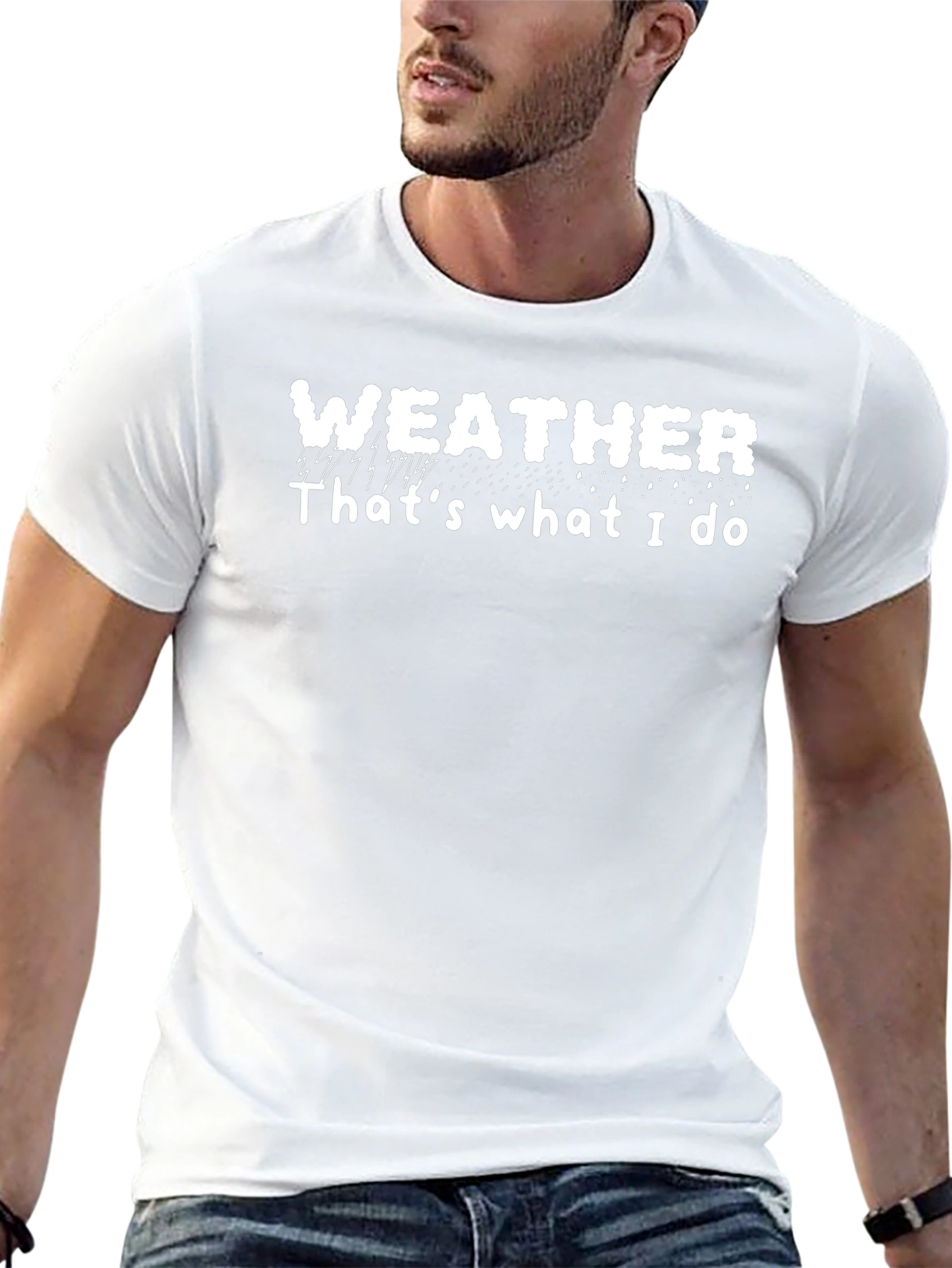 Weather T-Shirt - Thats What I Do Tee