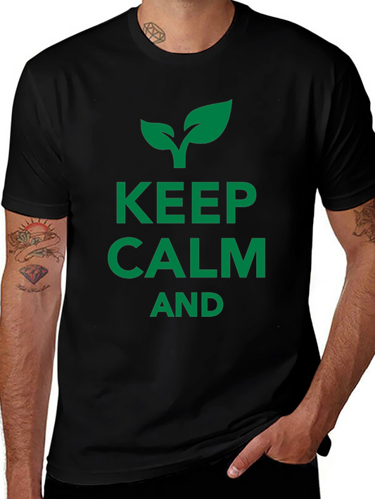 Keep Calm and Grow Black T-Shirt