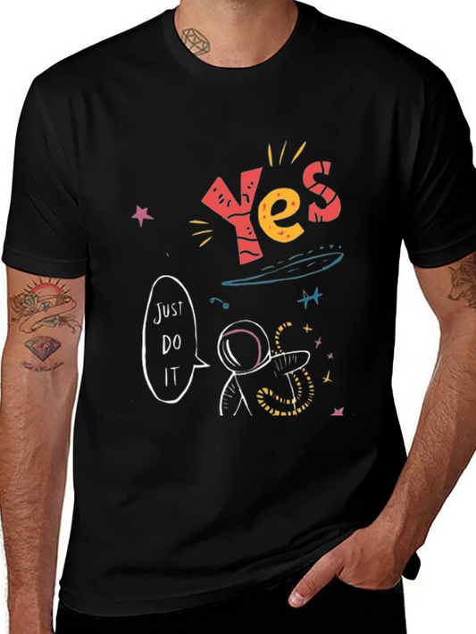 Yes! Just Do It! Graphic T-Shirt