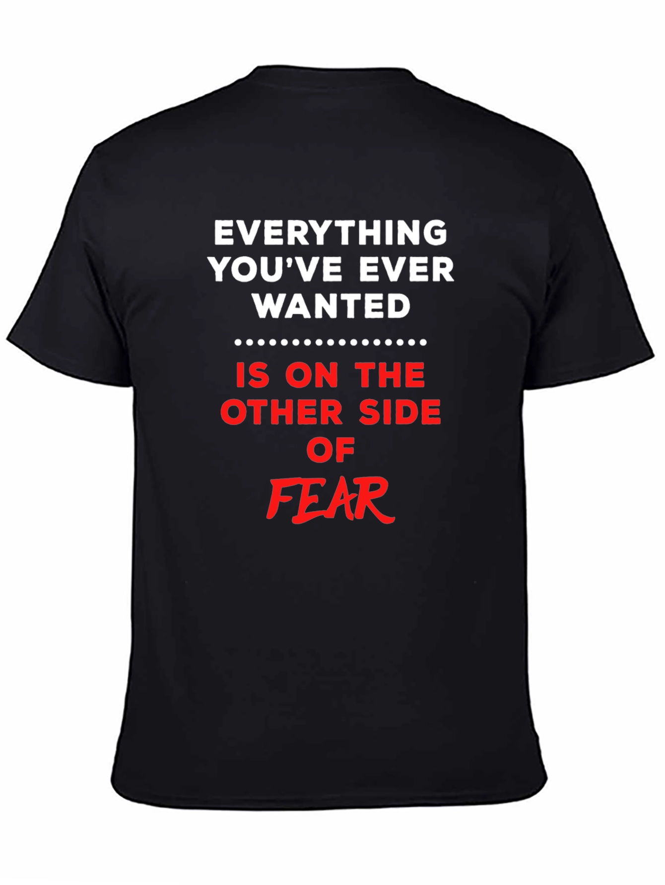 Everything You Want T-Shirt