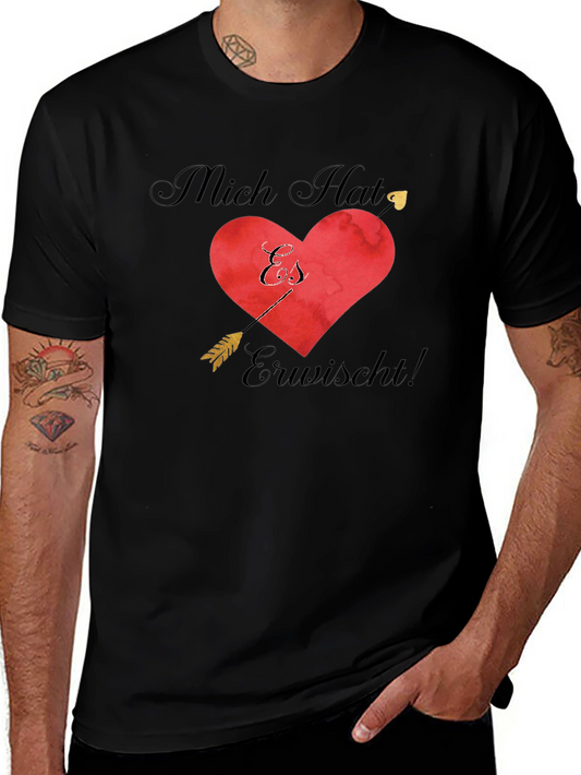 Romantic Mich Hat Es Erwischt! T-Shirt