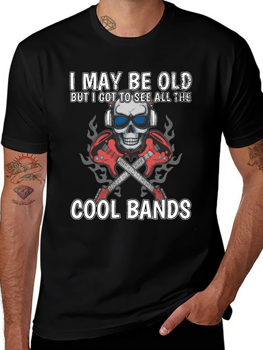 I May Be Old Cool Bands Graphic Tee