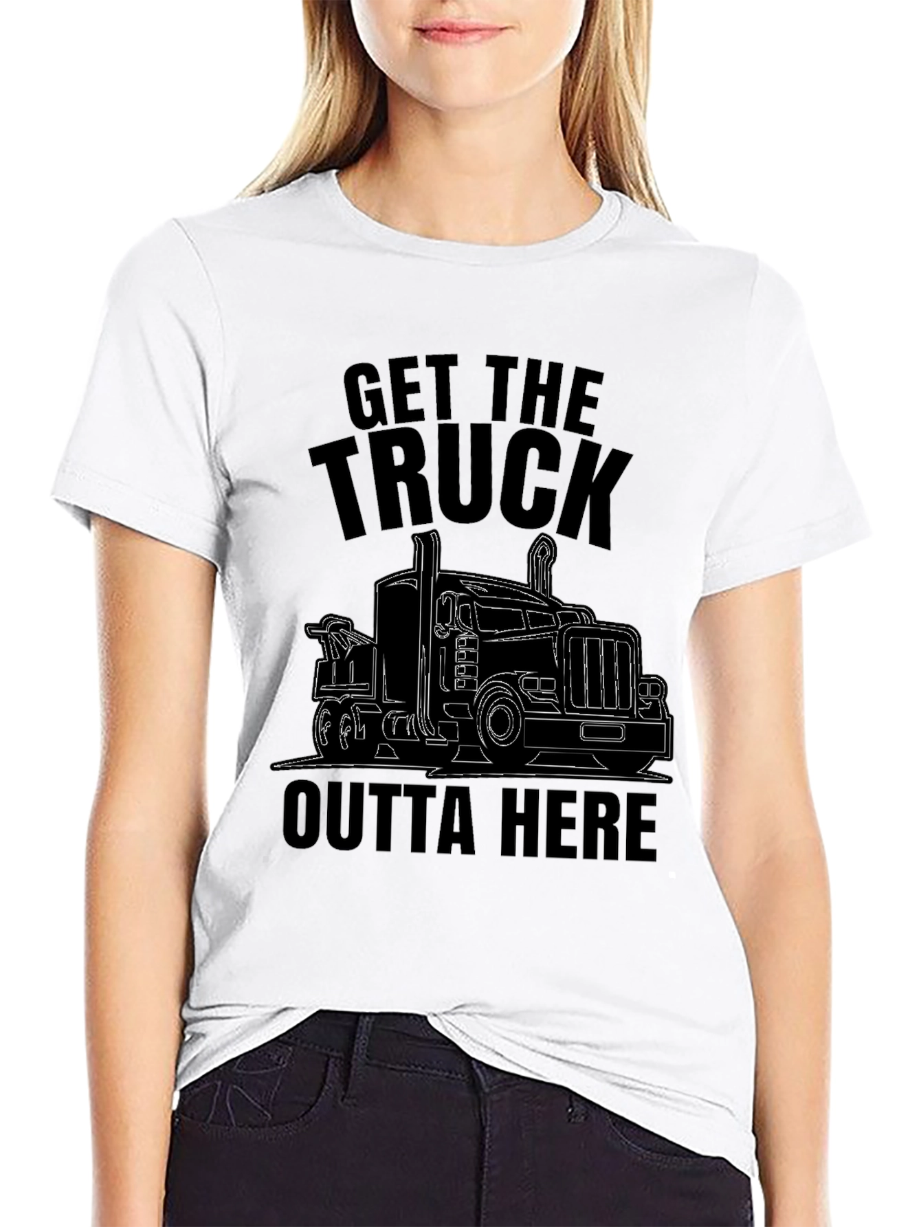 Get the Truck Outta Here Funny T-Shirt