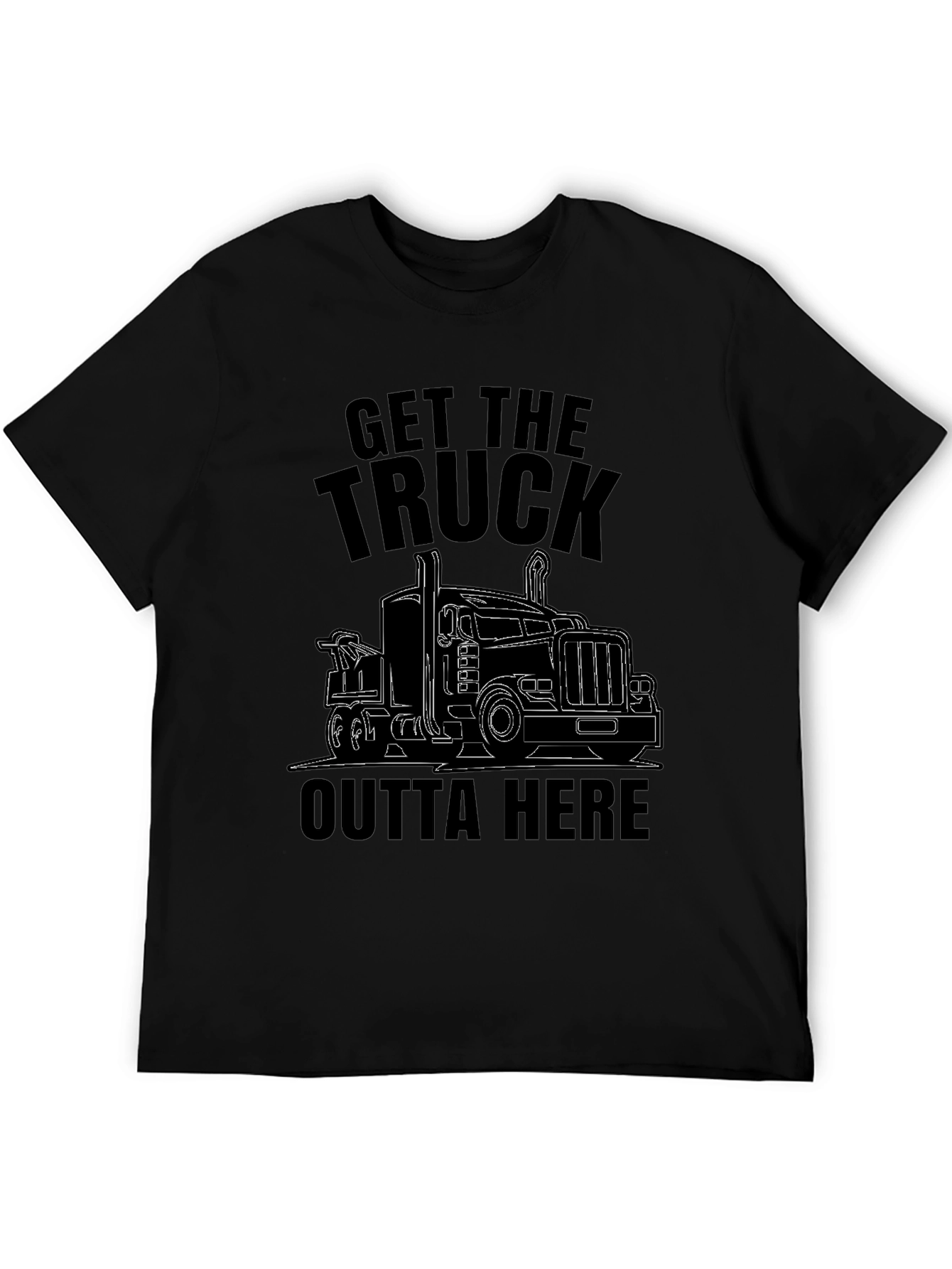 Get the Truck Outta Here Funny T-Shirt
