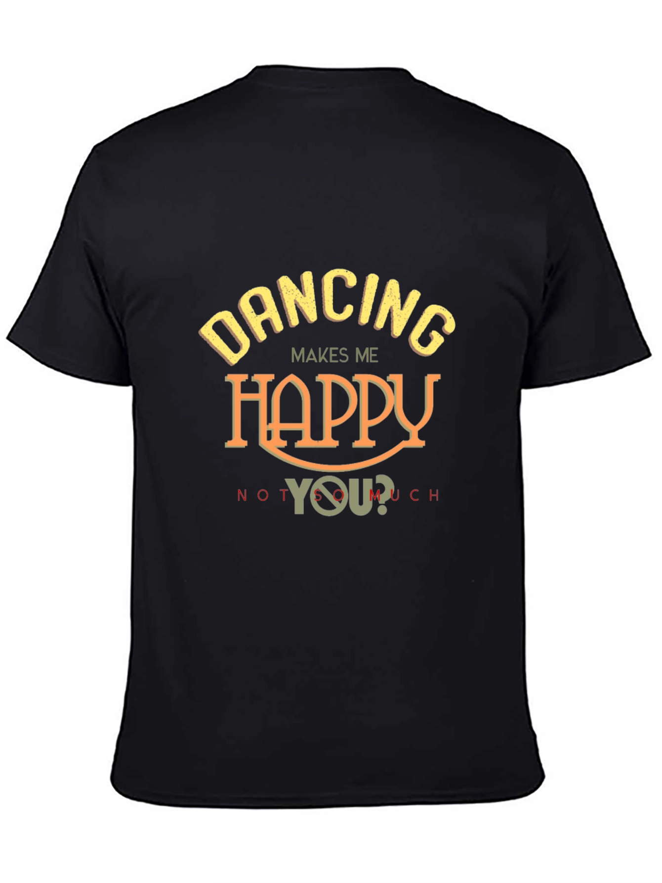 Dancing Makes Me Happy T-Shirt