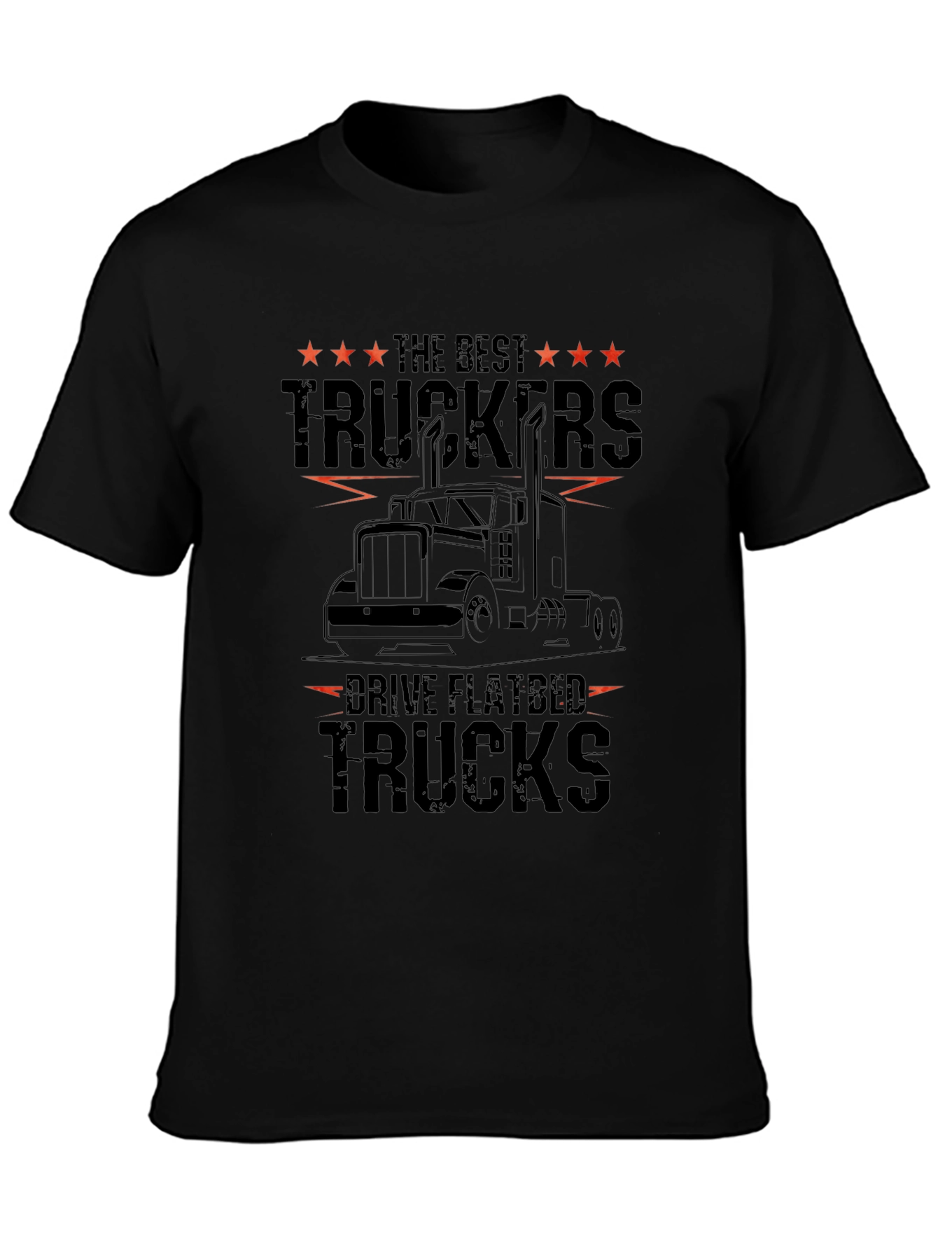 Best Truckers Drive Flatbed Trucks Graphic Tee