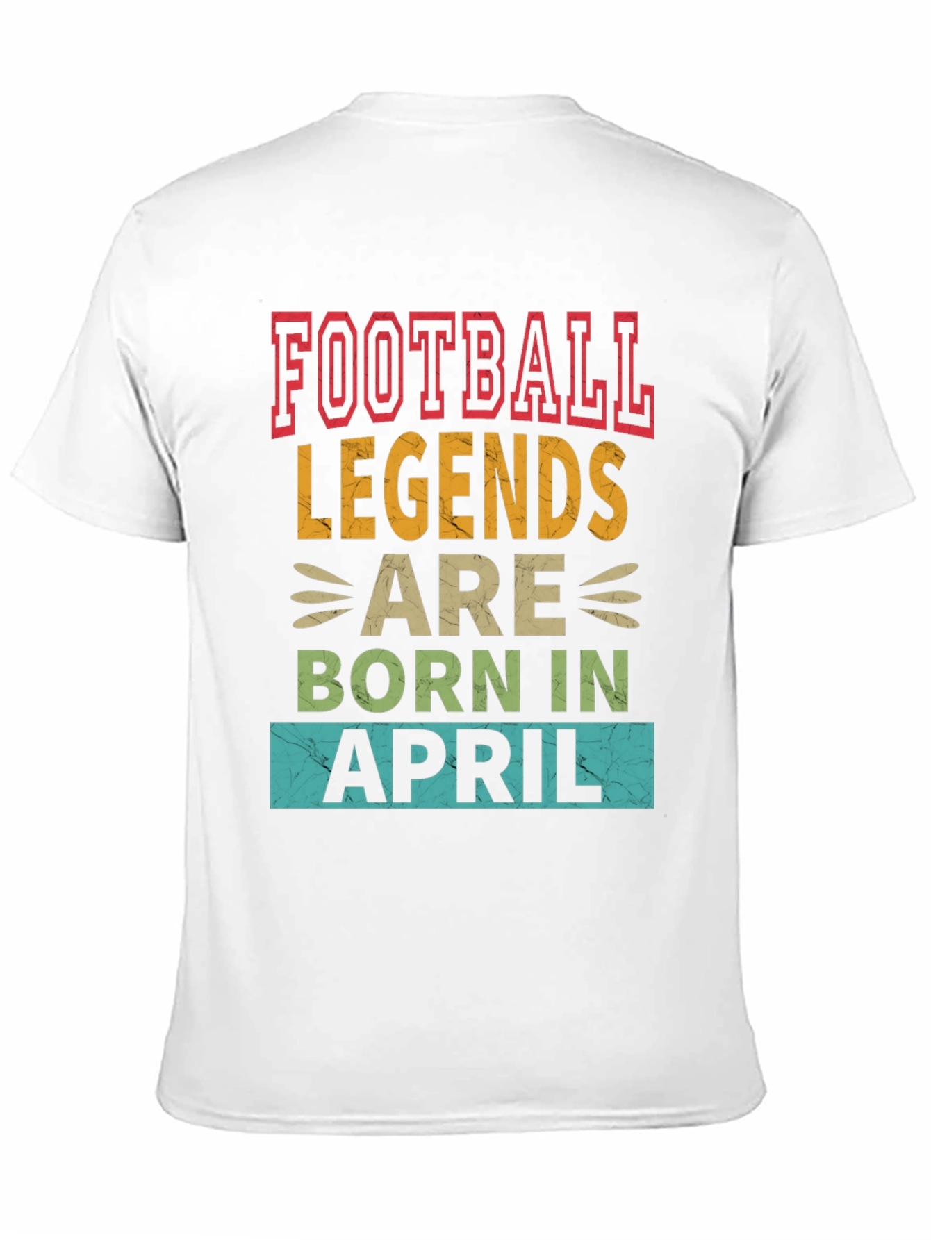 Football Legends Born In April T-Shirt