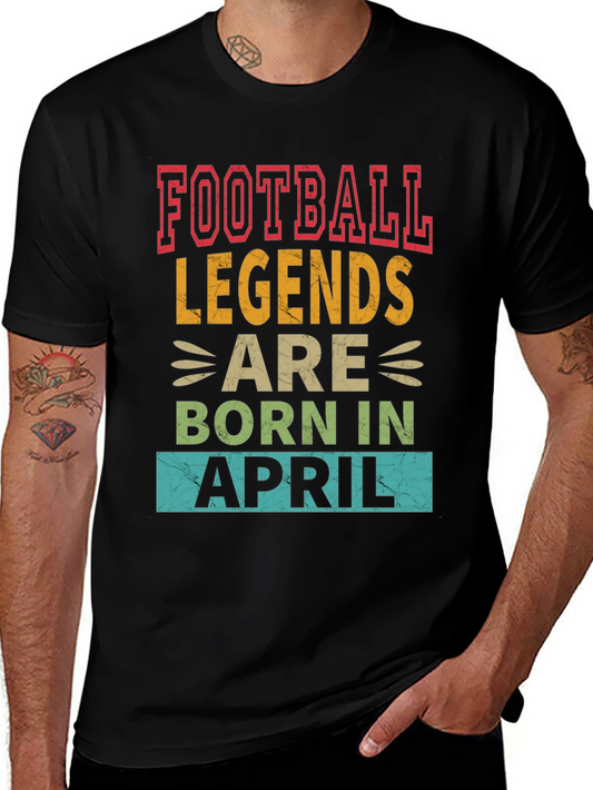 Football Legends Born In April T-Shirt