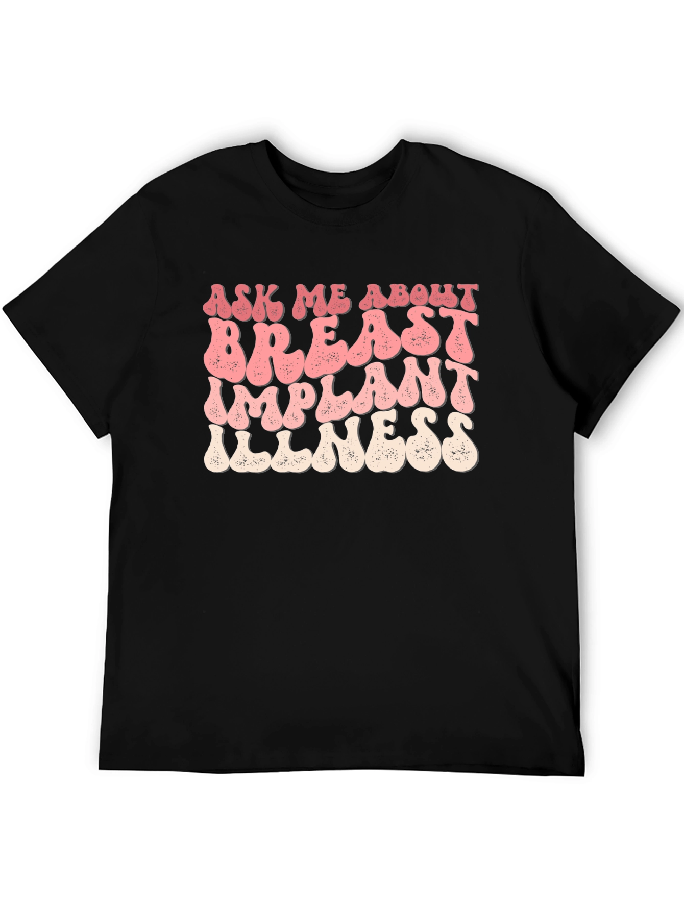 Ask Me About Breast Implant Illness T-Shirt