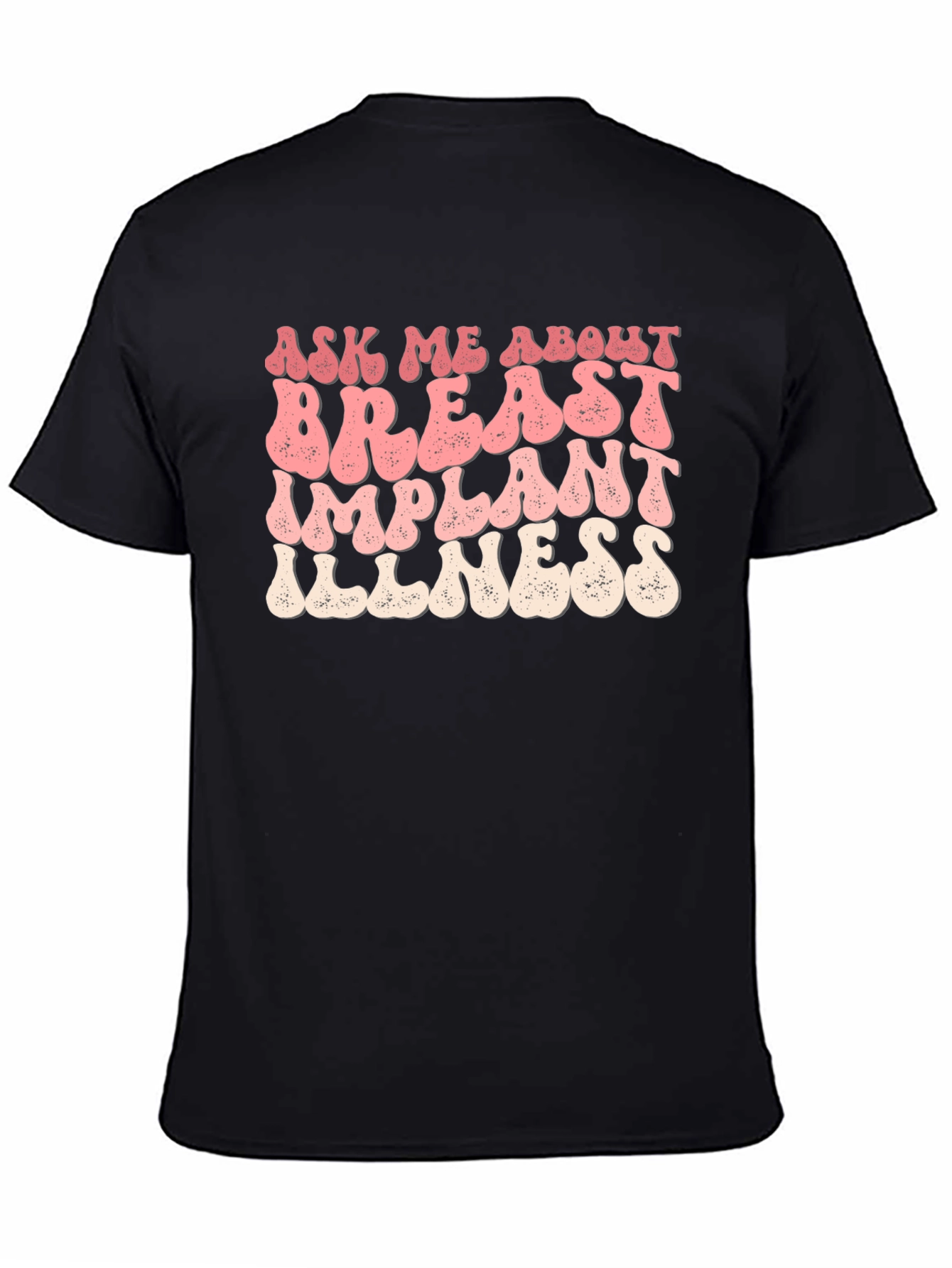 Ask Me About Breast Implant Illness T-Shirt