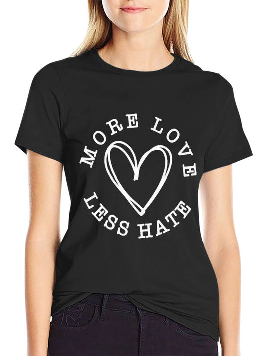 More Love Less Hate Graphic Tee